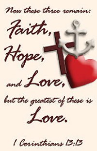 Faith, Love and Hope