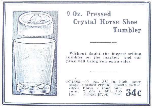 Horseshoe tumbler advertised in Butler Bros. Wholesale Catalogs into the '30s.